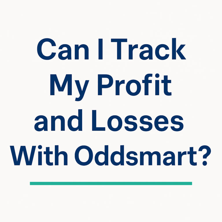 Can I Track My Profits and Losses with Oddsmart